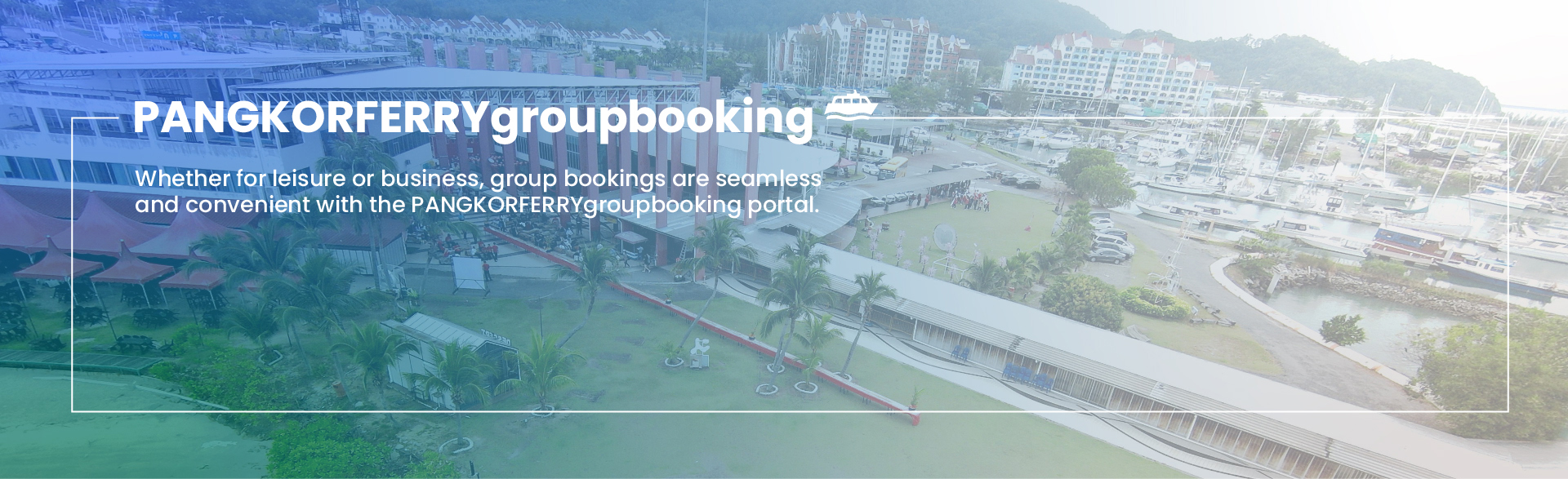 GROUPBOOKING PANGKORFERRY